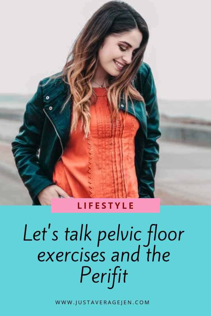Pelvic floor exercises and the Perifit