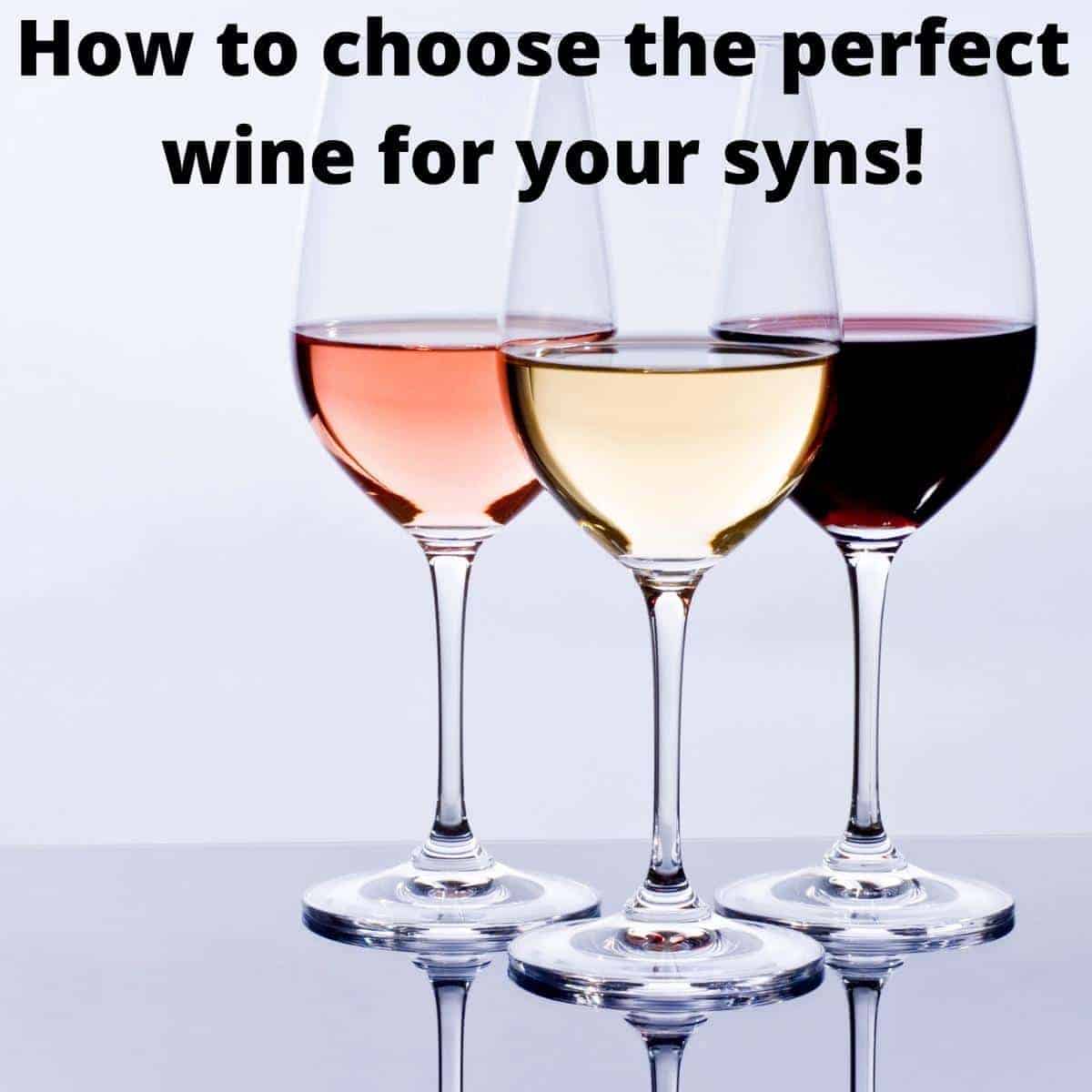 How to choose the perfect low syn wine!