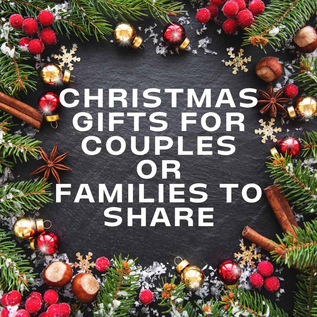 gifts for families to share