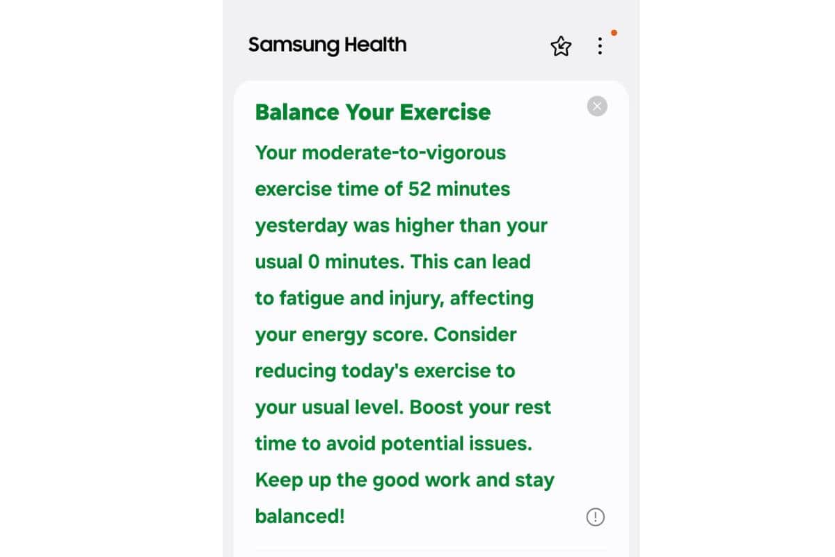 Whilst working on my weight this is a screenshot of a message from Samsung health which reads "Balance your exercise your moderate to vigorous exercise time of 52 minutes yesterday was higher that your usual 0 minutes this can lead to fatigue and injury affecting your energy score consider reducing todays exercise to your usual level boost your rest time to avoid potential issues keep up the good work and stay balanced."