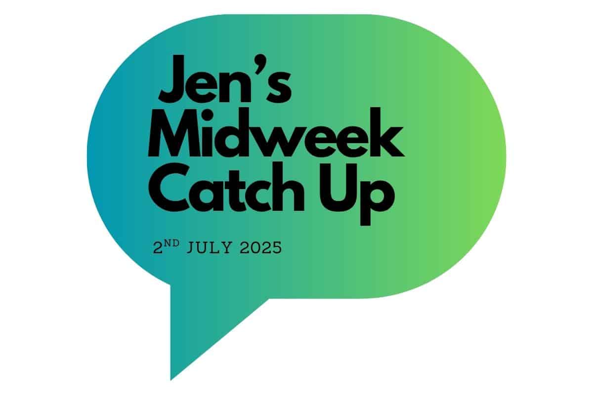 A green-to-blue gradient speech bubble features bold black text: "Jen's Midweek Catch Up." Below, in smaller text, it reads "2nd July 2025." The modern and clean design highlights the midweek catch up theme.